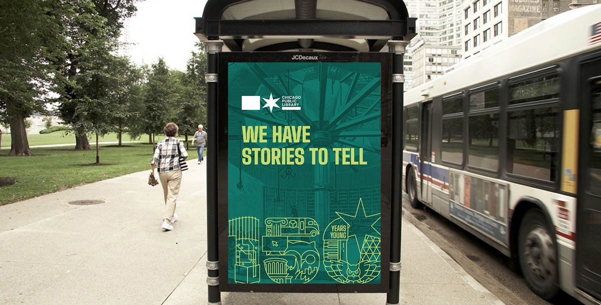 A bus advertisement for Chicago Public Library's 150th anniversary reading 'We have stories to tell'.